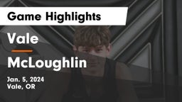 Vale  vs McLoughlin  Game Highlights - Jan. 5, 2024