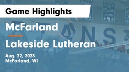 McFarland  vs Lakeside Lutheran  Game Highlights - Aug. 22, 2023