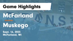 McFarland  vs Muskego  Game Highlights - Sept. 16, 2023