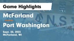 McFarland  vs Port Washington  Game Highlights - Sept. 30, 2023
