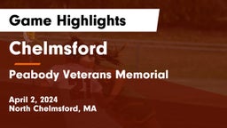 Chelmsford  vs Peabody Veterans Memorial  Game Highlights - April 2, 2024