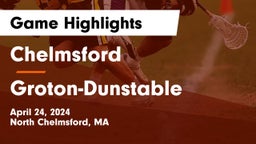 Chelmsford  vs Groton-Dunstable  Game Highlights - April 24, 2024