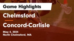 Chelmsford  vs Concord-Carlisle  Game Highlights - May 4, 2024