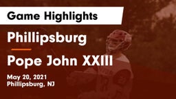 Phillipsburg  vs Pope John XXIII  Game Highlights - May 20, 2021