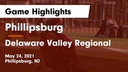 Phillipsburg  vs Delaware Valley Regional  Game Highlights - May 24, 2021