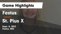 Festus  vs St. Pius X  Game Highlights - Sept. 8, 2022