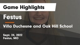 Festus  vs Villa Duchesne and Oak Hill School Game Highlights - Sept. 24, 2022