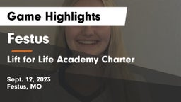 Festus  vs Lift for Life Academy Charter  Game Highlights - Sept. 12, 2023