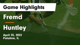Fremd  vs Huntley  Game Highlights - April 25, 2022