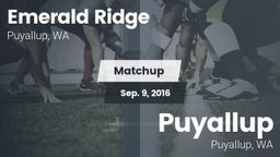 Matchup: Emerald Ridge High vs. Puyallup  2016