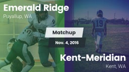 Matchup: Emerald Ridge High vs. Kent-Meridian  2016