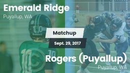 Matchup: Emerald Ridge High vs. Rogers  (Puyallup) 2017