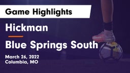 Hickman  vs Blue Springs South  Game Highlights - March 26, 2022