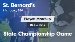 Matchup: St. Bernard's vs. State Championship Game 2016