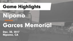 Nipomo  vs Garces Memorial Game Highlights - Dec. 30, 2017