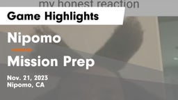 Nipomo  vs Mission Prep Game Highlights - Nov. 21, 2023