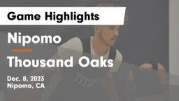 Nipomo  vs Thousand Oaks  Game Highlights - Dec. 8, 2023