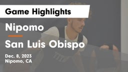 Nipomo  vs San Luis Obispo  Game Highlights - Dec. 8, 2023