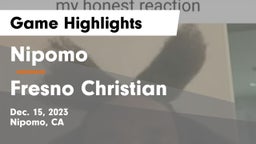 Nipomo  vs Fresno Christian Game Highlights - Dec. 15, 2023