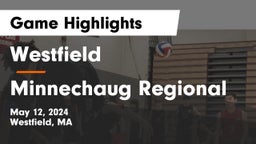 Westfield  vs Minnechaug Regional  Game Highlights - May 12, 2024