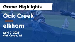 Oak Creek  vs elkhorn Game Highlights - April 7, 2022