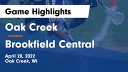 Oak Creek  vs Brookfield Central  Game Highlights - April 20, 2022