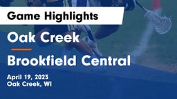 Oak Creek  vs Brookfield Central  Game Highlights - April 19, 2023