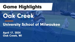 Oak Creek  vs University School of Milwaukee Game Highlights - April 17, 2024