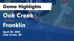 Oak Creek  vs Franklin  Game Highlights - April 30, 2024
