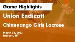 Union Endicott vs Chittenango Girls Lacrose Game Highlights - March 31, 2022