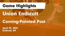 Union Endicott vs Corning-Painted Post  Game Highlights - April 25, 2022