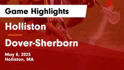 Holliston  vs Dover-Sherborn  Game Highlights - May 8, 2023