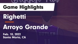 Righetti  vs Arroyo Grande  Game Highlights - Feb. 10, 2022