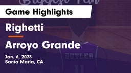 Righetti  vs Arroyo Grande  Game Highlights - Jan. 6, 2023