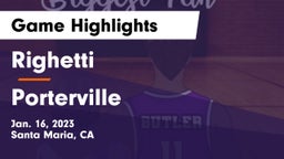 Righetti  vs Porterville  Game Highlights - Jan. 16, 2023