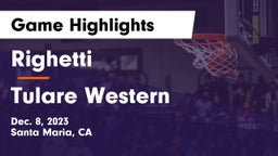 Righetti  vs Tulare Western  Game Highlights - Dec. 8, 2023