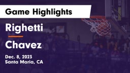 Righetti  vs Chavez  Game Highlights - Dec. 8, 2023