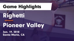 Righetti  vs Pioneer Valley Game Highlights - Jan. 19, 2018