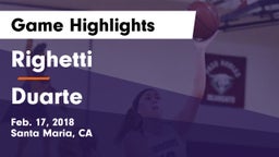 Righetti  vs Duarte  Game Highlights - Feb. 17, 2018