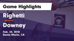 Righetti  vs Downey  Game Highlights - Feb. 24, 2018
