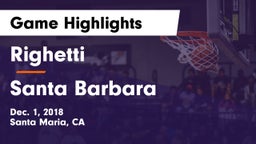 Righetti  vs Santa Barbara  Game Highlights - Dec. 1, 2018