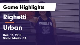 Righetti  vs Urban  Game Highlights - Dec. 13, 2018