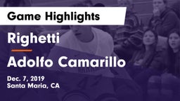 Righetti  vs Adolfo Camarillo  Game Highlights - Dec. 7, 2019