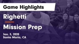 Righetti  vs Mission Prep Game Highlights - Jan. 3, 2020