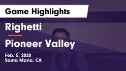 Righetti  vs Pioneer Valley  Game Highlights - Feb. 5, 2020