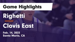 Righetti  vs Clovis East  Game Highlights - Feb. 14, 2023
