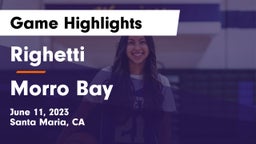 Righetti  vs Morro Bay  Game Highlights - June 11, 2023