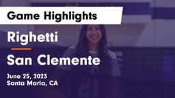 Righetti  vs San Clemente  Game Highlights - June 25, 2023