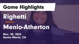 Righetti  vs Menlo-Atherton  Game Highlights - Nov. 30, 2023