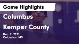 Columbus  vs Kemper County Game Highlights - Dec. 7, 2021